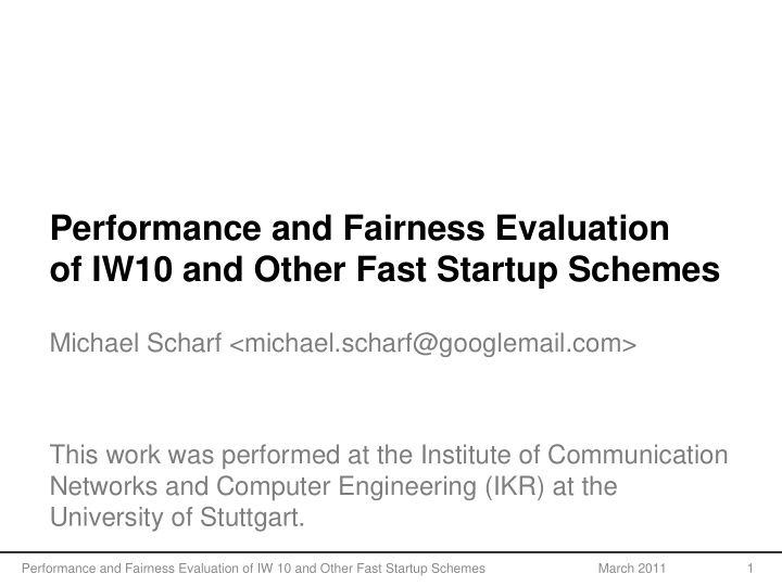performance and fairness evaluation of iw10 and other