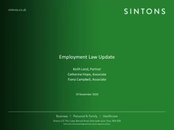 Employment Law Update  Keith Land, Partner  Catherine Hope, Associate  Fiona Campbell, Associate