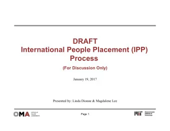 DRAFT  International People Placement (IPP)  Process  (For Discussion Only)  January 19, 2017