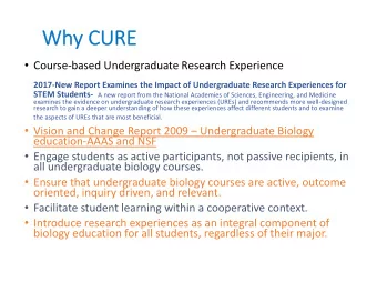 Wh  Why CURE  Course-based Undergraduate Research Experience  2017-New Report Examines the