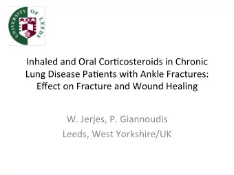 Inhaled and Oral Cor-costeroids in Chronic  Lung Disease Pa-ents with Ankle Fractures:  Effect on