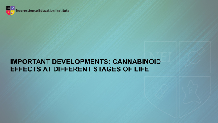 important developments cannabinoid effects at different
