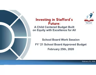Investing in Staffords  Future:  A Child Centered Budget Built  on Equity with Excellence for