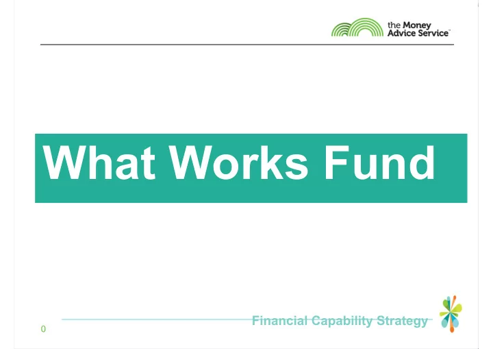 what works fund