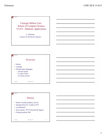 Faloutsos  CMU SCS 15-415 CMU SCS  Carnegie Mellon Univ.  School of Computer Science  15-415 -