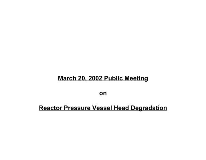 march 20 2002 public meeting on reactor pressure vessel