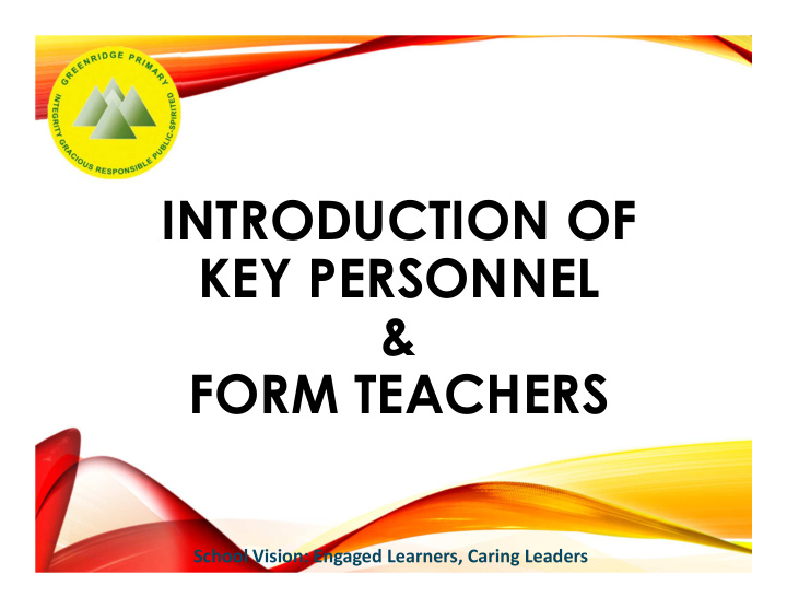 introduction of key personnel form teachers