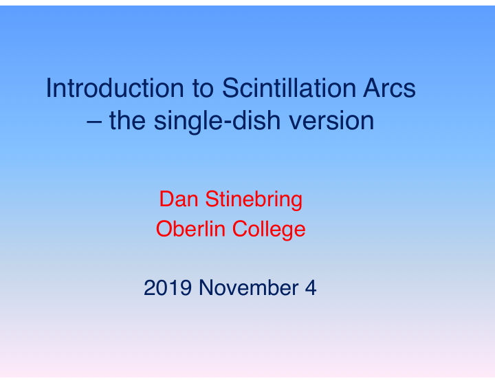 introduction to scintillation arcs the single dish version