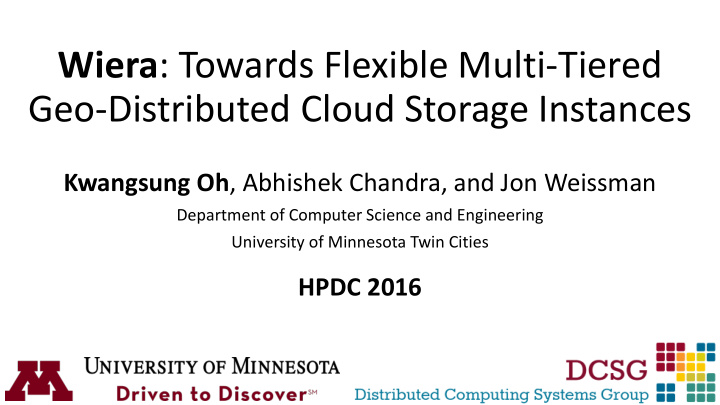 wiera towards flexible multi tiered geo distributed cloud