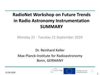 RadioNet Workshop on Future Trends  in Radio Astronomy Instrumentation  SUMMARY  Monday 21 -
