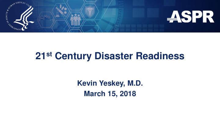 21 st century disaster readiness