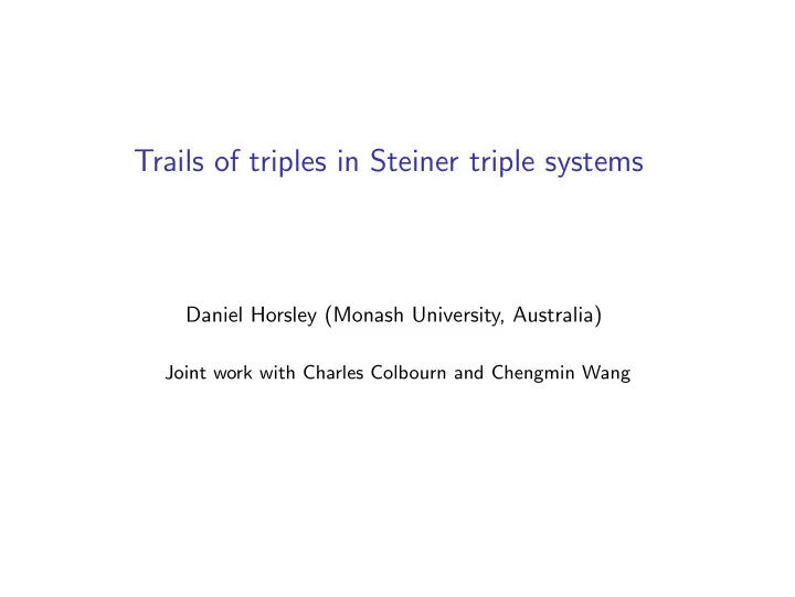 trails of triples in steiner triple systems