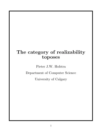 The category of realizability  toposes  Pieter J.W. Hofstra  Department of Computer Science