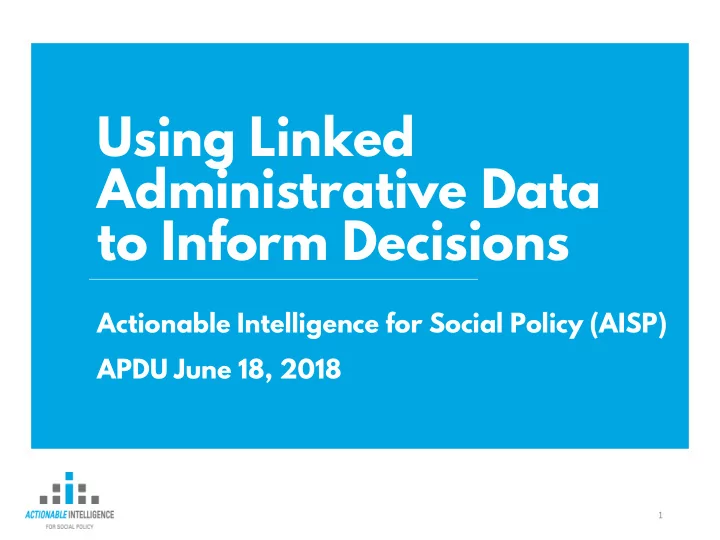 using linked administrative data to inform decisions