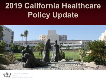 2019 California Healthcare  Policy Update  California 2019  Legislative Session  Gavin Newsoms