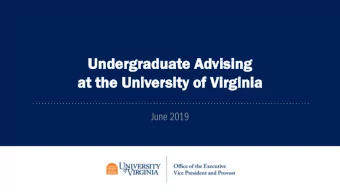 Underg  ergra  radu  duate  e Advis  ising  ng  at  t th  the U  e Univ  iversit  ity of  y of Virg