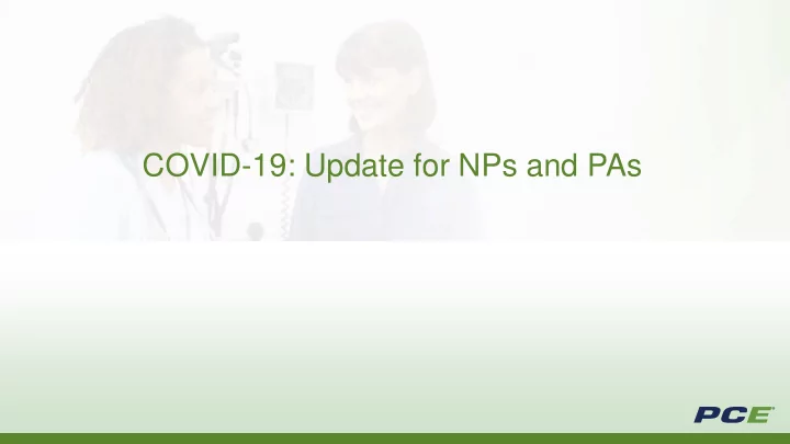 covid 19 update for nps and pas learning objectives