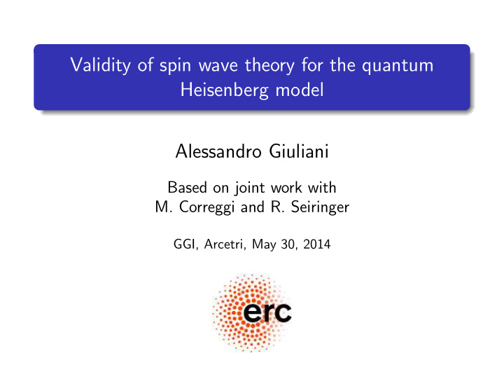 validity of spin wave theory for the quantum heisenberg