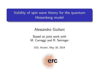 Validity of spin wave theory for the quantum  Heisenberg model  Alessandro Giuliani  Based on joint