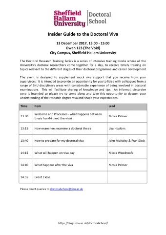 Insider Guide to the Doctoral Viva  13 December 2017, 13:00 - 15:00  Owen 123 (The Void)  City