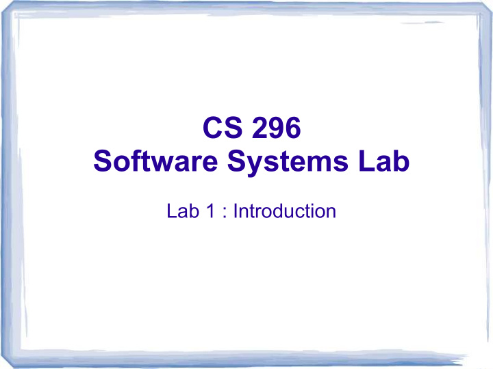 cs 296 software systems lab