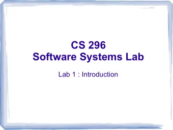 CS 296  Software Systems Lab  Lab 1 : Introduction  Introductions  Instructor Details  Parag