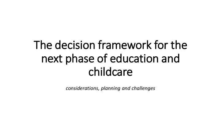 next phase of f education and ch childcare