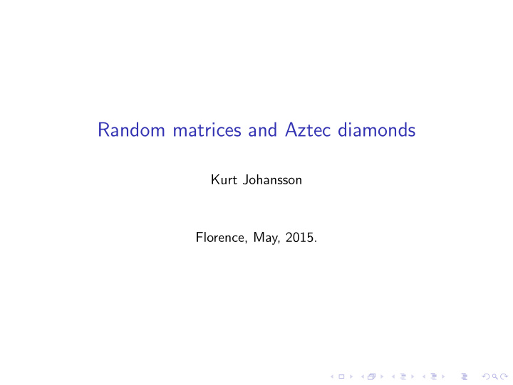 random matrices and aztec diamonds