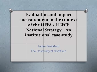 measurement in the context  of the OFFA / HEFCE National Strategy  An  institutional case study
