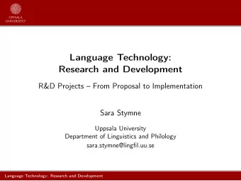 Language Technology:  Research and Development  R&amp;D Projects  From Proposal to