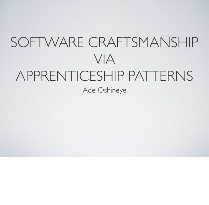 software craftsmanship via apprenticeship patterns