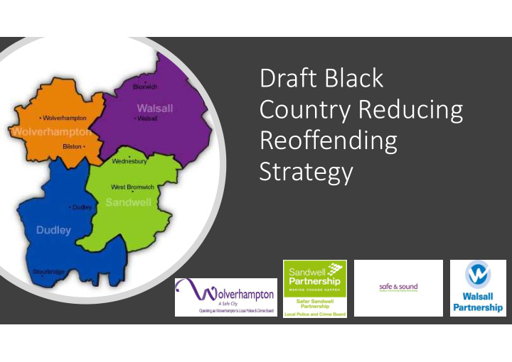 draft black country reducing reoffending strategy