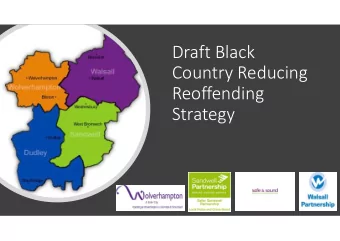 Draft Black  Country Reducing  Reoffending  Strategy  Background and Rationale  Community Safety
