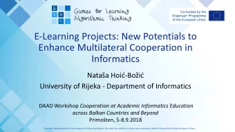 E-Learning Projects: New Potentials to  Enhance Multilateral Cooperation in  Informatics Nataa