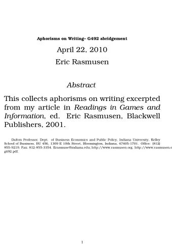 April 22, 2010  Eric Rasmusen  Abstract  This collects aphorisms on writing excerpted from my