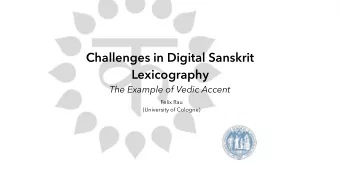 Challenges in Digital Sanskrit  Lexicography The Example of Vedic Accent  Felix Rau  (University of