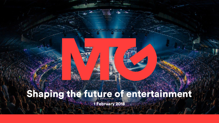shaping the future of entertainment