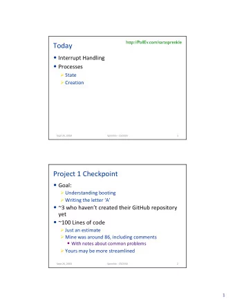 Today  Interrupt Handling  Processes  State  Creation  Sept 26, 2018  Sprenkle - CSCI330