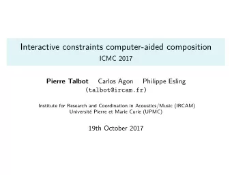 Interactive constraints computer-aided composition  ICMC 2017  Carlos Agon  Philippe Esling  Pierre