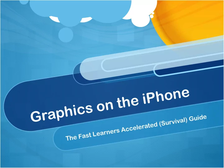 graphics on the iphone
