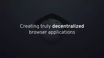 Creating truly decentralized  browser applications  Aragon is a project to empower freedom by
