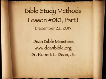 Bible Study Methods  Lesson #010, Part 1  December 22, 2013  Dean Bible Ministries