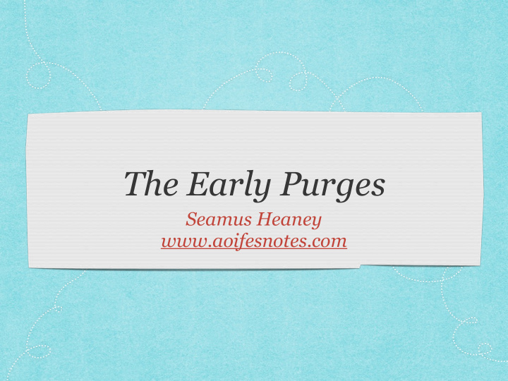 the early purges