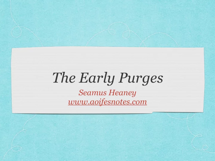 the early purges