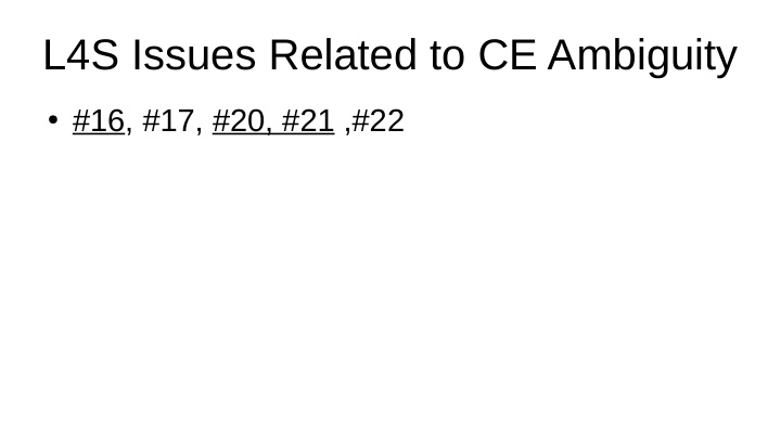 l4s issues related to ce ambiguity