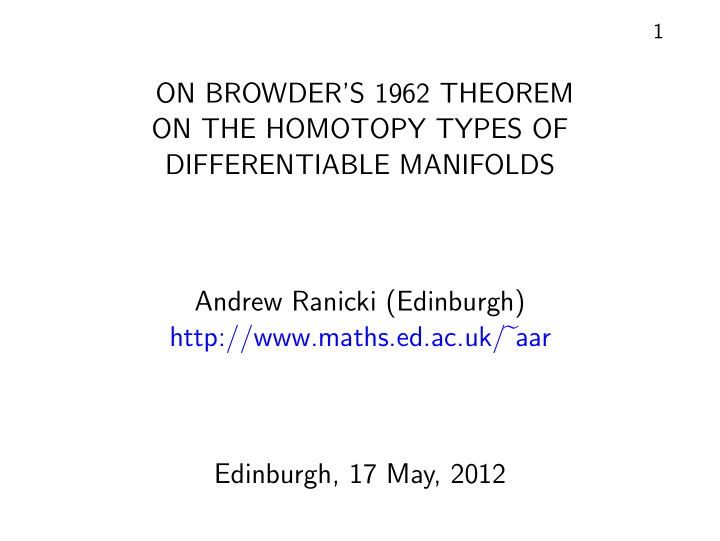 on browder s 1962 theorem on the homotopy types of