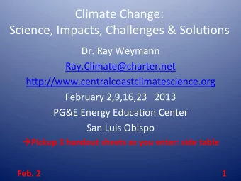 Climate  Change:    Science,  Impacts,  Challenges  &amp;  Solu6ons    Dr.
