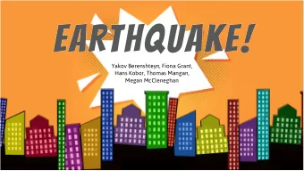 EARTHQUAKE!  EARTHQUAKE!  Yakov Berenshteyn, Fiona Grant,  Hans Kobor, Thomas Mangan,  Megan