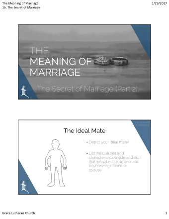 THE  MEANING OF  MARRIAGE  The Secret of Marriage (Part 2)  THE MEANING  OF MARRIAGE  The Ideal