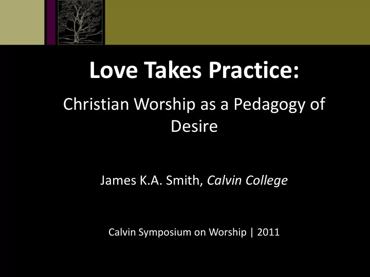 love takes practice